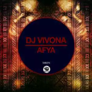 Dj Vivona - Afya (Original Mix)